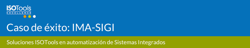 Caso De éxito: IMA – SIGI. Integración De Los Sistemas De Gestión.