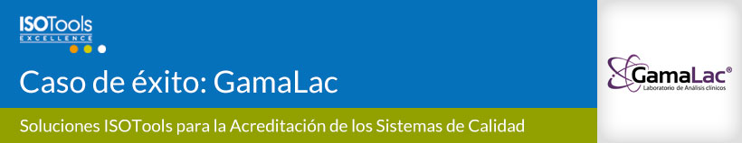 Caso De éxito: GamaLac. Soluciones ISOTools Para La Gestión De La Acreditación De Sistemas De Calidad En Laboratorios De Análisis Clínico